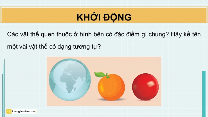 Giáo án điện tử Toán 9 chân trời Bài 3: Hình cầu