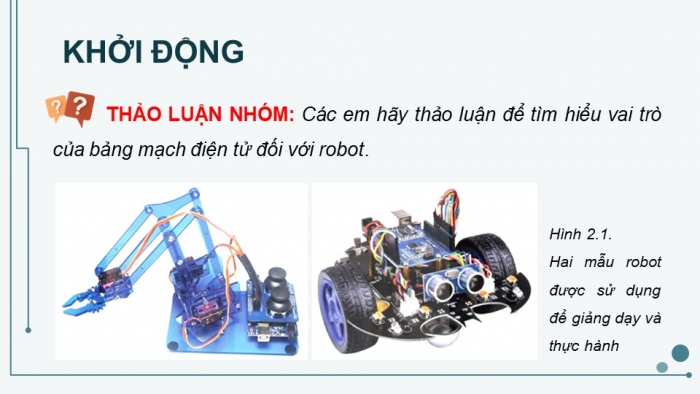 Giáo án điện tử chuyên đề Khoa học máy tính 10 kết nối Bài 2: Bảng mạch điều khiển và cơ cấu chấp hành