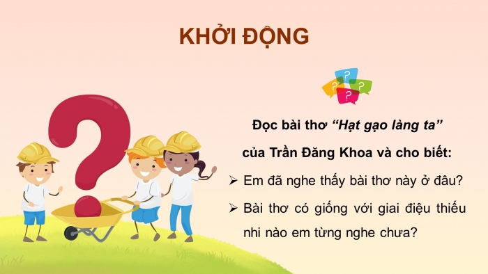 Giáo án điện tử Âm nhạc 5 cánh diều Tiết 29: Nhạc cụ Nhạc cụ thể hiện tiết tấu – Nhạc cụ thể hiện giai điệu, Nghe nhạc Hạt gạo làng ta