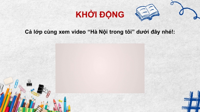 Giáo án điện tử Tiếng Việt 5 chân trời Bài 2: Thành phố Vì hòa bình