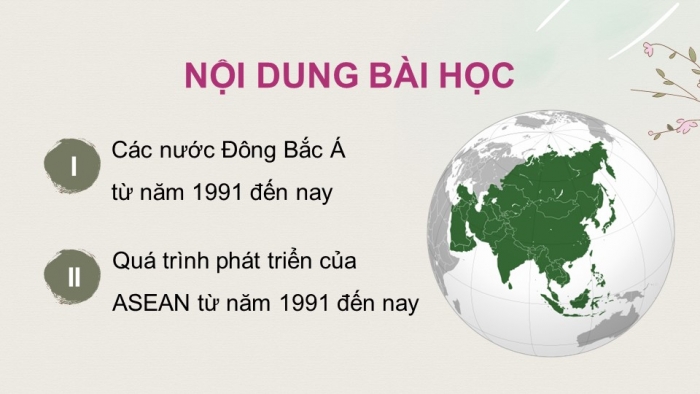 Giáo án điện tử Lịch sử 9 kết nối Bài 20: Châu Á từ năm 1991 đến nay (P2)