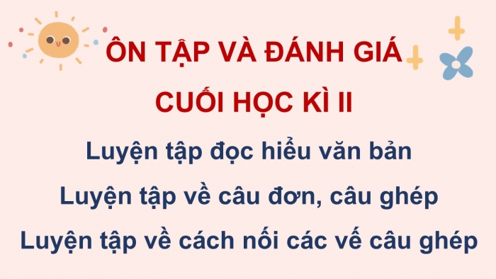 Giáo án PPT dạy thêm Tiếng Việt 5 cánh diều Bài 19: Ôn tập cuối năm học (Tiết 1)