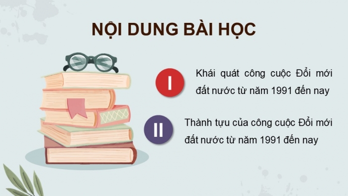 Giáo án điện tử Lịch sử 9 kết nối Bài 21: Việt Nam từ năm 1991 đến nay (P2)