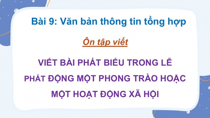 Giáo án PPT dạy thêm Ngữ văn 12 Cánh diều bài 9: Viết bài phát biểu trong lễ phát động một phong trào hoặc một hoạt động xã hội