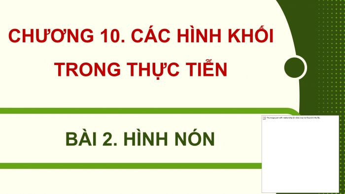 Giáo án điện tử Toán 9 chân trời Bài 2: Hình nón