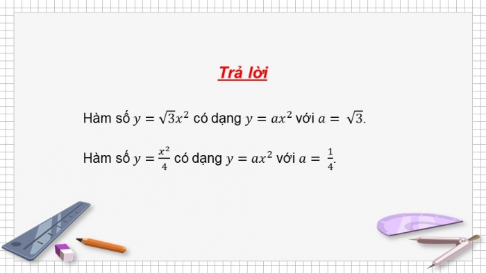 Giáo án PPT dạy thêm Toán 9 Chân trời bài 1: Hàm số và đồ thị của hàm số y = ax^2 (a ≠ 0)