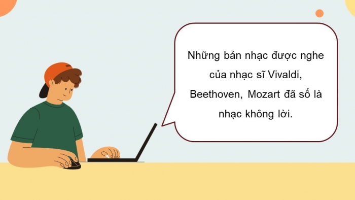Giáo án điện tử Âm nhạc 9 chân trời Bài 19: Thường thức âm nhạc Nhạc sĩ Franz Schubert, Nghe nhạc Serenade