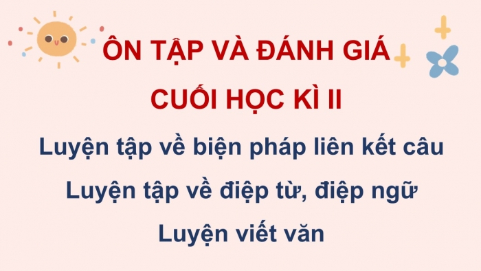 Giáo án PPT dạy thêm Tiếng Việt 5 cánh diều Bài 19: Ôn tập cuối năm học (Tiết 1)