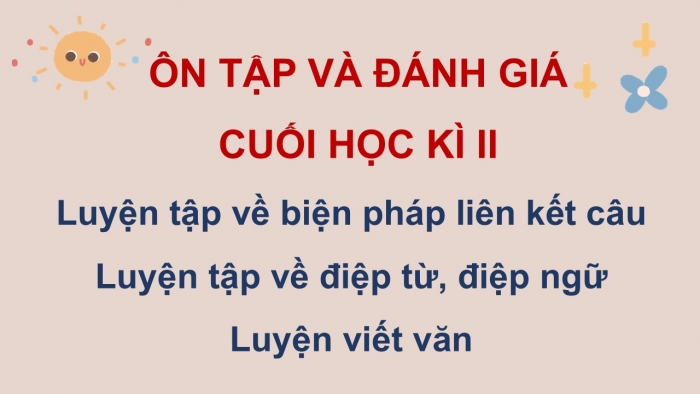 Giáo án PPT dạy thêm Tiếng Việt 5 cánh diều Bài 19: Ôn tập cuối năm học (Tiết 2)