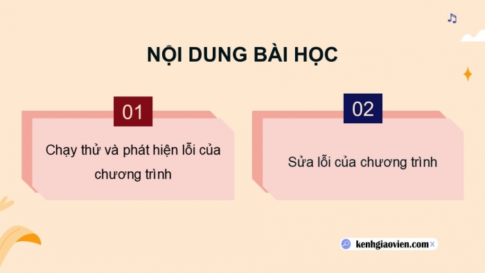 Giáo án điện tử Tin học 5 cánh diều Chủ đề F Bài 13: Chạy thử, phát hiện và sửa lỗi chương trình