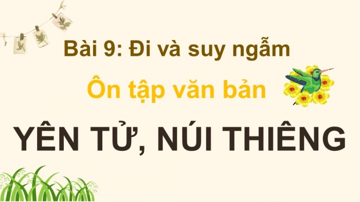 Giáo án PPT dạy thêm Ngữ văn 9 Kết nối bài 9: Yên Tử, núi thiêng (Thi Sảnh)