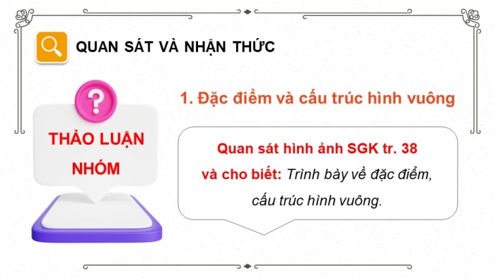 Giáo án điện tử chuyên đề Mĩ thuật 10 kết nối Bài 2: Thực hành trang trí hình vuông