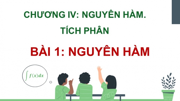 Giáo án PPT dạy thêm Toán 12 cánh diều Bài 1: Nguyên hàm