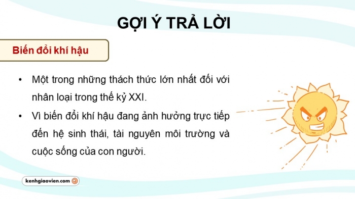 Giáo án điện tử chuyên đề Địa lí 10 kết nối CĐ 1 P1: Khái niệm và biểu hiện của biến đổi khí hậu, P2 Nguyên nhân