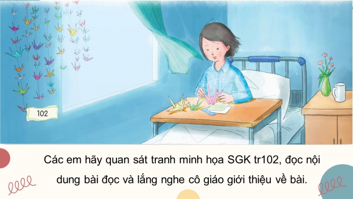 Giáo án điện tử Tiếng Việt 5 chân trời Bài 5: Những con hạc giấy