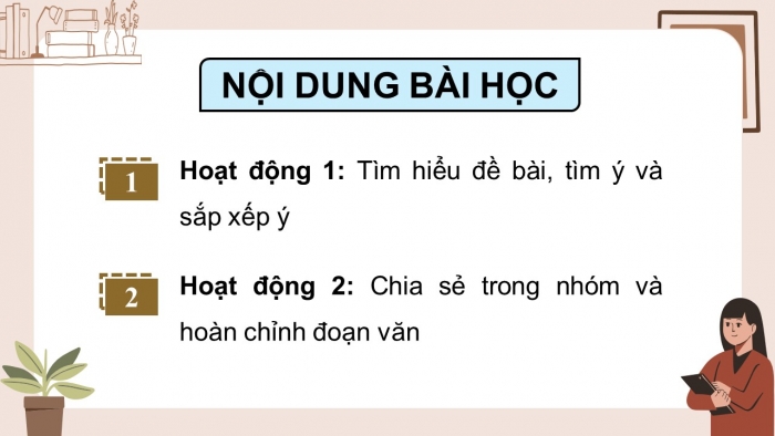 Giáo án điện tử Tiếng Việt 5 chân trời Bài 5: Luyện tập tìm ý cho đoạn văn nêu lí do tán thành hoặc phản đối một hiện tượng, sự việc