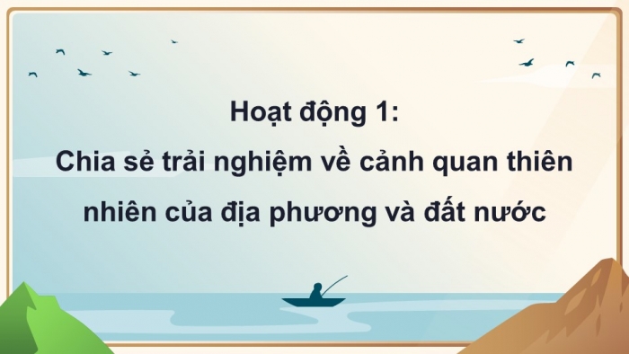 Giáo án điện tử Hoạt động trải nghiệm 5 chân trời bản 2 Chủ đề 8 Tuần 27