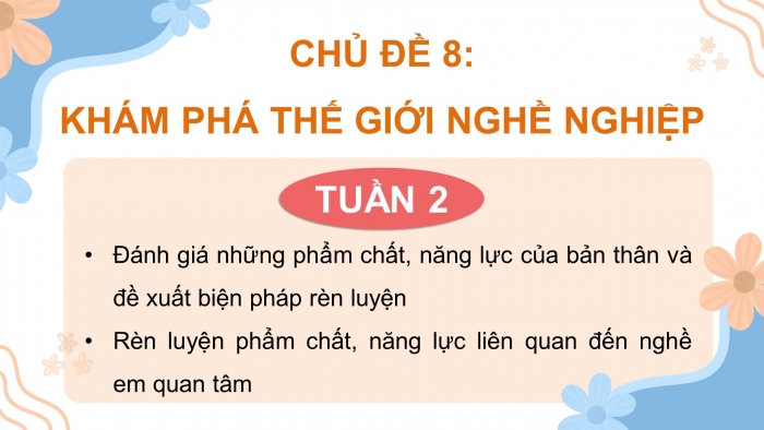 Giáo án điện tử Hoạt động trải nghiệm 9 kết nối Chủ đề 8 Tuần 2