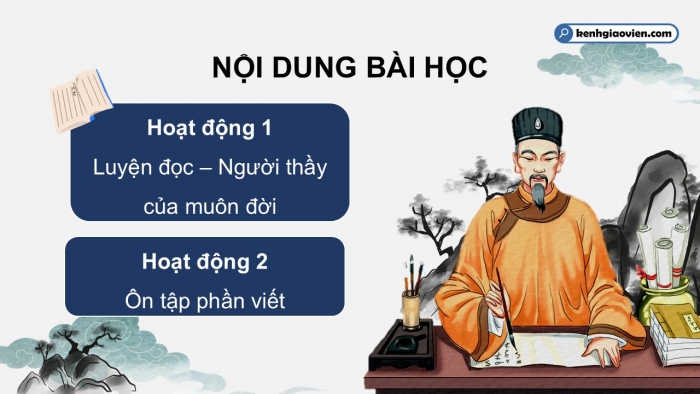 Giáo án PPT dạy thêm Tiếng Việt 5 Kết nối bài 18: Bài đọc Người thầy của muôn đời. Tìm ý cho đoạn văn nêu ý kiến tán thành một sự việc, hiện tượng