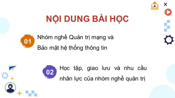 Giáo án điện tử Khoa học máy tính 12 chân trời Bài G2: Nhóm nghề quản trị thuộc ngành Công nghệ thông tin