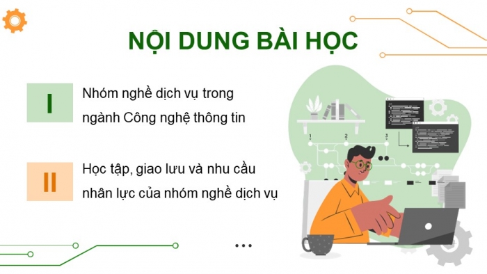 Giáo án điện tử Tin học ứng dụng 12 chân trời Bài G1: Nhóm nghề dịch vụ thuộc ngành Công nghệ thông tin