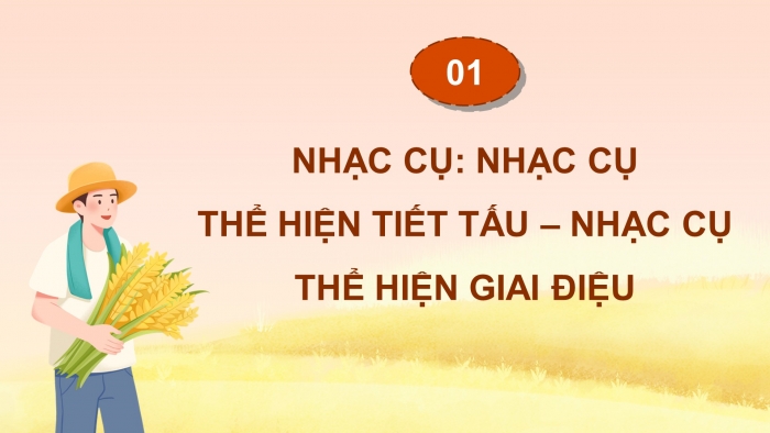 Giáo án điện tử Âm nhạc 5 cánh diều Tiết 29: Nhạc cụ Nhạc cụ thể hiện tiết tấu – Nhạc cụ thể hiện giai điệu, Nghe nhạc Hạt gạo làng ta