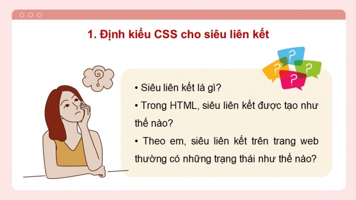 Giáo án điện tử Tin học ứng dụng 12 chân trời Bài F10: Định kiểu CSS cho siêu liên kết và danh sách