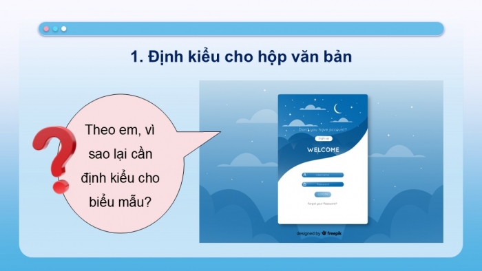 Giáo án điện tử Tin học ứng dụng 12 chân trời Bài F12: Định kiểu CSS cho biểu mẫu