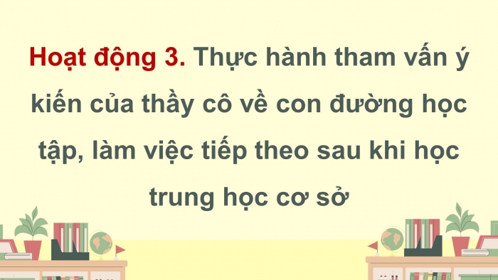 Giáo án điện tử Hoạt động trải nghiệm 9 kết nối Chủ đề 9 Tuần 3