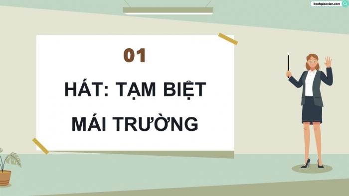 Giáo án điện tử Âm nhạc 9 cánh diều Bài 15 Tiết 1: Hát bài Tạm biệt mái trường, Trải nghiệm và khám phá Hát theo cách riêng của mình