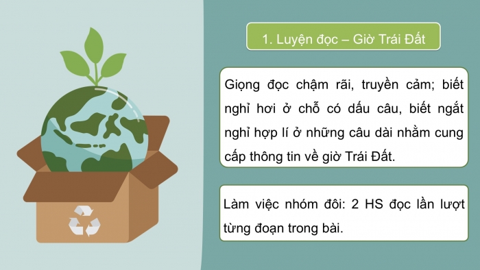 Giáo án PPT dạy thêm Tiếng Việt 5 Kết nối bài 28: Bài đọc Giờ Trái Đất. Tìm ý cho đoạn văn nêu ý kiến phản đối một sự việc, hiện tượng