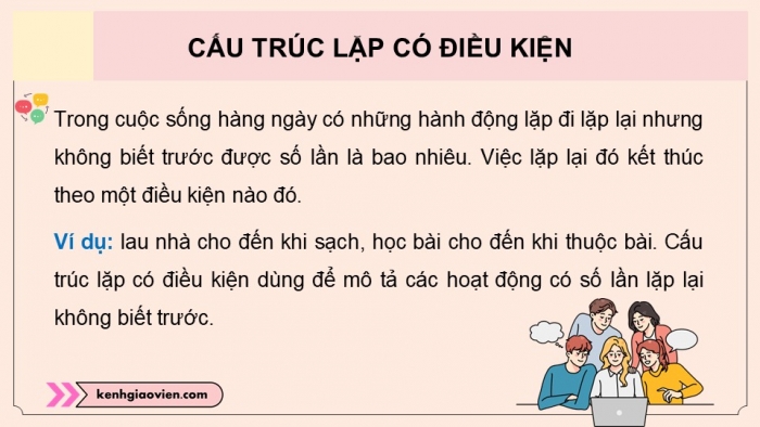 Giáo án điện tử Tin học 5 cánh diều Chủ đề F Bài 7: Cấu trúc lặp có điều kiện