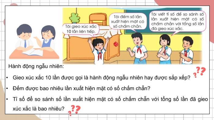 Giáo án điện tử Toán 5 cánh diều Bài 81: Mô tả số lần lặp lại của một kết quả có thể xảy ra trong một số trò chơi đơn giản