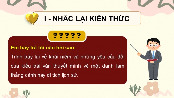 Giáo án PPT dạy thêm Ngữ văn 9 Chân trời bài 10: Viết bài văn thuyết minh về một danh lam thắng cảnh hay di tích lịch sử