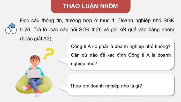 Giáo án điện tử chuyên đề Kinh tế pháp luật 10 chân trời Bài 4: Khái quát chung về mô hình sản xuất kinh doanh của doanh nghiệp nhỏ