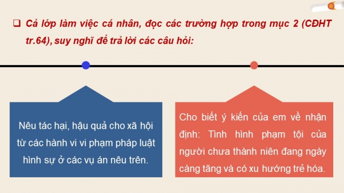 Giáo án điện tử chuyên đề Kinh tế pháp luật 10 chân trời Bài 7: Một số nội dung cơ bản của pháp luật hình sự liên quan đến người chưa thành niên phạm tội (P2)