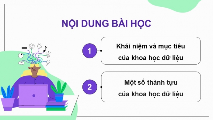 Giáo án điện tử Khoa học máy tính 12 kết nối Bài 26: Làm quen với Khoa học dữ liệu