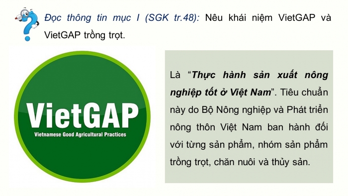 Giáo án điện tử chuyên đề Công nghệ trồng trọt 10 kết nối Bài 11: Giới thiệu về VietGAP trồng trọt