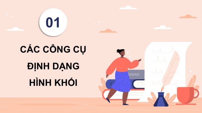 Giáo án điện tử chuyên đề Tin học ứng dụng 10 kết nối Bài 3: Trình bày văn bản với hình khối và hộp văn bản