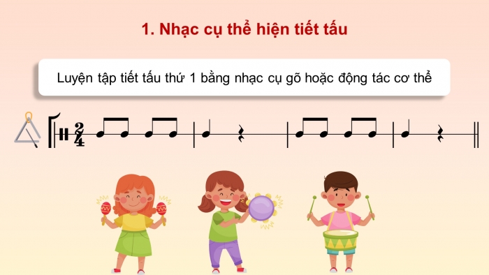 Giáo án điện tử Âm nhạc 5 cánh diều Tiết 29: Nhạc cụ Nhạc cụ thể hiện tiết tấu – Nhạc cụ thể hiện giai điệu, Nghe nhạc Hạt gạo làng ta