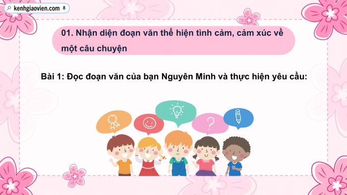 Giáo án điện tử Tiếng Việt 5 chân trời Bài 1: Đoạn văn thể hiện tình cảm, cảm xúc về một câu chuyện