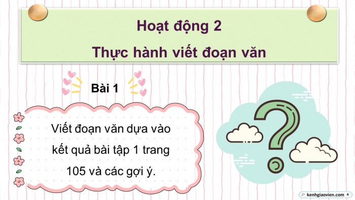 Giáo án điện tử Tiếng Việt 5 chân trời Bài 6: Viết đoạn văn thể hiện tình cảm, cảm xúc về một bài thơ