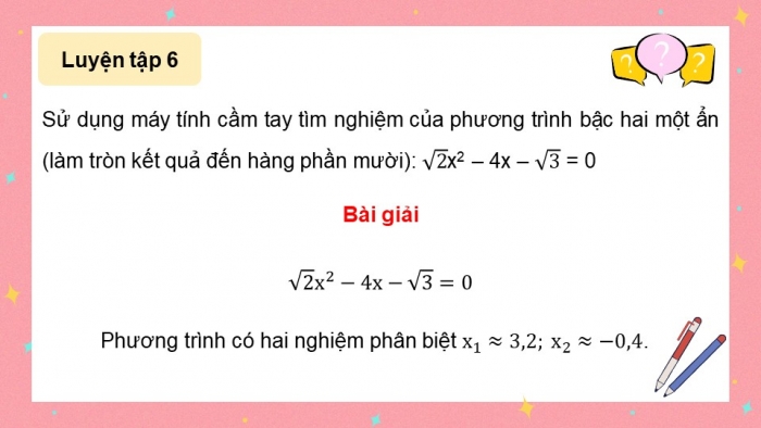 Giáo án điện tử Toán 9 cánh diều Bài 2: Phương trình bậc hai một ẩn (P2)