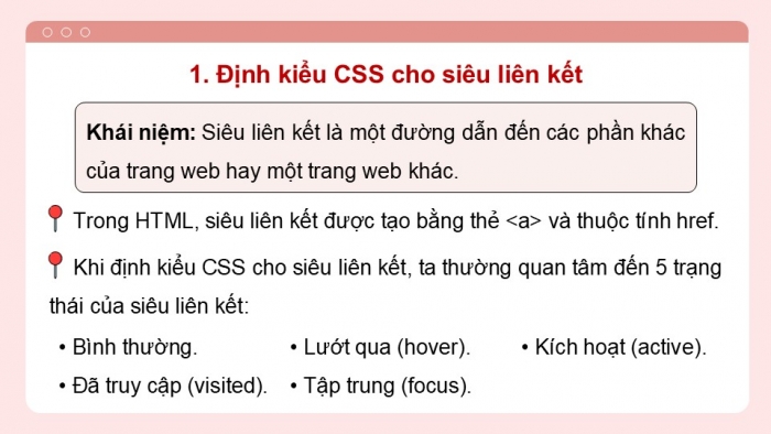 Giáo án điện tử Tin học ứng dụng 12 chân trời Bài F10: Định kiểu CSS cho siêu liên kết và danh sách