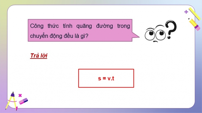 Giáo án PPT dạy thêm Toán 5 Kết nối bài 60: Quãng đường, thời gian của một chuyển động đều