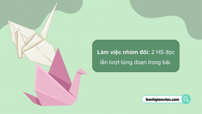 Giáo án PPT dạy thêm Tiếng Việt 5 Kết nối bài 26: Bài đọc Những con hạc giấy. Luyện viết bài văn tả người