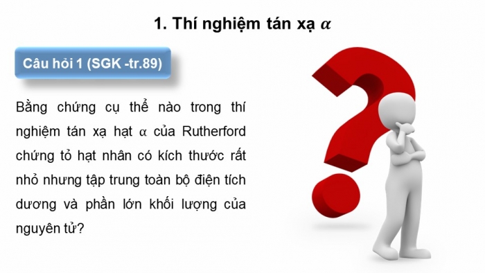 Giáo án điện tử Vật lí 12 cánh diều Bài 1: Cấu trúc hạt nhân