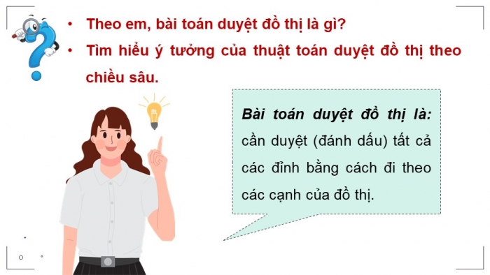 Giáo án điện tử chuyên đề Khoa học máy tính 12 kết nối Bài 14: Kĩ thuật duyệt đồ thị theo chiều sâu