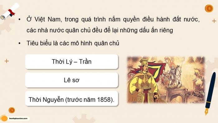 Giáo án điện tử chuyên đề Lịch sử 10 kết nối CĐ 3 P1: Nhà nước và pháp luật trong lịch sử Việt Nam (trước năm 1858)