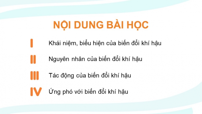 Giáo án điện tử chuyên đề Địa lí 10 chân trời CĐ 1: Biến đổi khí hậu